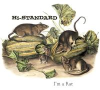 Hi-Standard - I'm a Rat (Picture Disc) [Import]