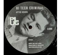 Hi-tech Criminal / Journeyman - After Hours / Back To Coney
