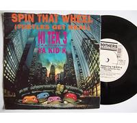 Hi Tek 3 Featuring Ya Kid K - HI TEK 3 ft YA KID K Spin That Wheel (Turtles Get Ready) 7" vinyl