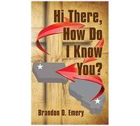 Hi There, How Do I Know You?