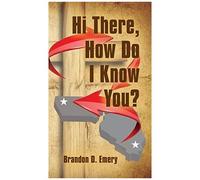 Hi There, How Do I Know You?