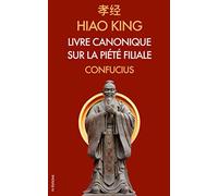 Hiao King: Livre canonique sur la Piété Filiale