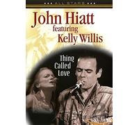 John Hiatt feat. Kelly Willis – Thing Called Love – All Stars