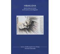 Hibakusha - Dessins Des Survivants D'hiroshima Et De Nagasaki