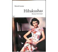 Hibakushas - Benoît Lorsin - Complicites Eds - broché - Roman