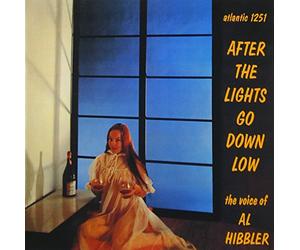 Hibbler, Al - After The Lights Go Down Low