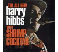 Hibbs Harry - All New with Shrimp Cocktail [Import]