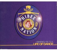 Hibee Nation - Life of Dance [Import]