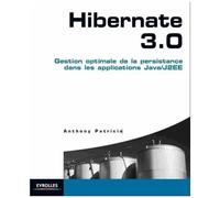 Hibernate 3.0 - Gestion Optimale De La Persistance Dans Les Applications Java/J2ee