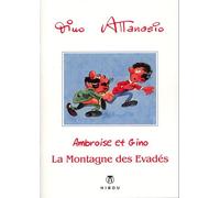 HIBOU Ambroise et Gino tome 3 - la montagne des évadés