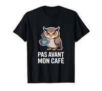 Hibou Grincheux Humour Pas Avant Mon Café Chouette T-Shirt