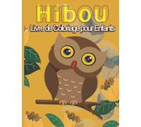 Hibou livre de coloriage pour enfants: jolies pages à colorier avec des hiboux pour les enfants (8,5 x 11 pouces)