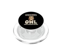 Hibou Mignon Always Be Yourself Unless You Can Be an Owl PopSockets PopGrip pour MagSafe
