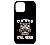 Hibou Nerd certifié Chouette drôle d'observation des Oiseaux Coque pour iPhone 12 Pro Max