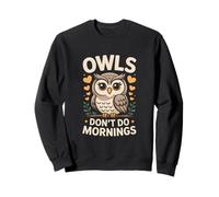 Hibou rétro Amusant avec Inscription « Owls Don't Do Mornings » Sweatshirt