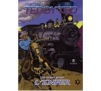 HIBOU Teddy Ted tome 8 - un train pour l'enfer