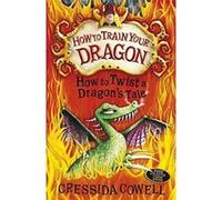 Hiccup 06. How to Twist a Dragon's Tale Cowell, Cressida (Auteur)