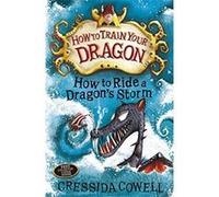 Hiccup 07. How to Ride a Dragon's Storm Cowell, Cressida (Auteur)