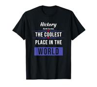 Hickory NC, l'endroit Le Plus Cool du Monde T-Shirt
