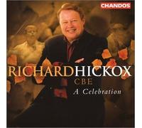 Hickox - Richard Hickox-a Celebration [Import]