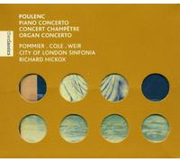 Hickox, Richard - Poulenc - Concertos pour piano, pour orgue et pour clavecin