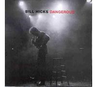 Hicks, Bill - Dangerous by Hicks, Bill (1997) Audio CD