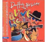 Hicks, Dan - Alive & Lickin