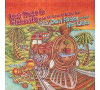 Hicks, Dan - Last Train to Hicksville: The Home of Happy Feet