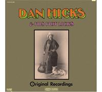Hicks, Dan - Original Recordings