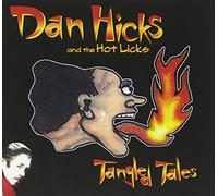 Hicks, Dan & the Hot Lick - Tangled Tales