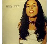 Hicks Hinda - Hinda Hicks/If You Want ME [Import]