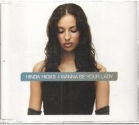 Hicks, Hinda - I Wanna Be Your Lady [Import]
