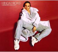 Hicks, Hinda - I Wanna Be Your Lady [Import]