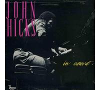 HICKS,JOHN - John Hicks in Concert