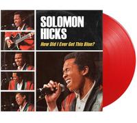 Hicks, Solomon - How Did I Ever Get This Blue