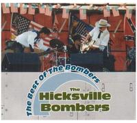 Hicksville Bombers - Best of The Bombers