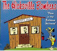 Hicksville Bombers - Down in The Alabama Jailhouse