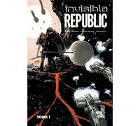 HICOMICS Invisible republic tome 1