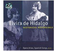 Hidalgo, Elvira De - Historical Recordings [Import]