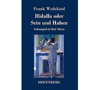 Hidalla Oder Sein Und Haben