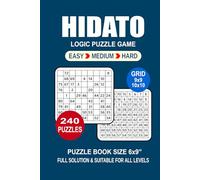 Hidato Puzzle Book For Adults: 240 Puzzles Hidato Great Logic Puzzle Game For Adults Seniors and Teens 3 Levels: Easy Medium and Hard Portable size 6x9 Inches.