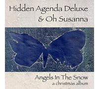 Hidden Agenda Deluxe - Angels in the Snow (a Christmas Album)