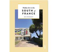 Hidden art in the south of france - Eric Rinckhout - Luster - broché - Guide