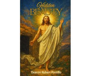 Hidden Beauty: Reflections on the Holy Face from the Shroud of Turin
