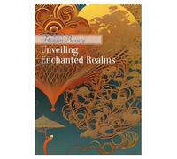 Hidden Beauty (Wall Calendar 2026 DIN A2 portrait), CALVENDO 12 Month Wall Calendar: Unveiling Enchanted Realms