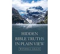 Hidden Bible Truths In Plain View