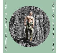 Hidden Cameras - Home On Native Land
