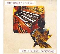 Hidden Cameras - Play The CBC Sessions [Import]