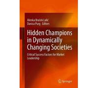 Hidden Champions In Dynamically Changing Societies
