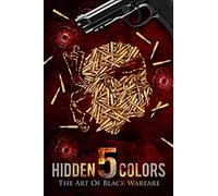 Hidden Colors 5: The Art of Black Warfare
